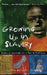 Growing Up in Slavery: Stories of Young Slaves as Told by Themselves by Yuval Taylor