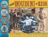 Harry Houdini for Kids: His Life and Adventures with 21 Magic Tricks and Illusions by Laurie Carlson