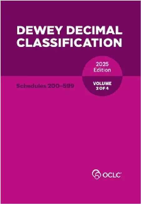 Dewey Decimal Classification, 2025 (Schedules 200-599) (Volume 2 of 4) by Kyrios, Alex