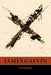 X: Poems by James Galvin