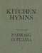 Kitchen Hymns by Pádraig Ó. Tuama