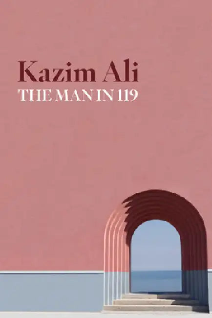 The Man in 119 by Kazim Ali