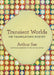 Transient Worlds: On Translating Poetry by Arthur Sze