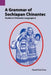 A Grammar of Sochiapan Chinantec: Studies in Chinantec Language 6 by David Paul Foris