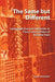 The Same But Different by Stuart Showalter