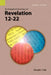 An Exegetical Summary of Revelation 12-22, 2nd Edition by Ronald L. Trail