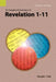 An Exegetical Summary of Revelation 1-11, 2nd Edition by Ronald L. Trail