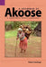 A Grammar of Akoose: A Northest Bantu Language by Robert Hedinger