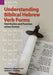 Understanding Biblical Hebrew Verb Forms: Distribution and Function Across Genres by Robert E. Longacre