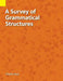 A Survey of Grammatical Structures by Charles W. Peck