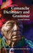 Comanche Dictionary and Grammar, Second Edition by James Armagost