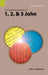 An Exegetical Summary of 1, 2, and 3 John, 2nd Edition by John L. Anderson
