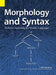 Morphology and Syntax: Tools for Analyzing the World's Languages by John Albert Bickford