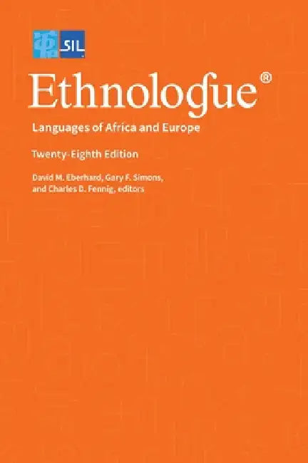 Ethnologue: Languages of Africa and Europe by Gary F. Simons, David M. Eberhard, Charles D. Fennig