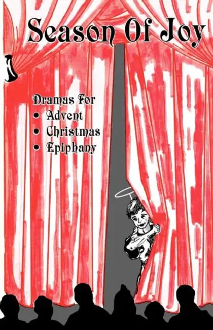 Season of Joy: Dramas for Advent Christmas Epiphany by Emmeline S. Miller, Char Schultz, Linda Aranda