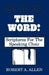 Speaking The Word: Scriptures For The Speaking Choir by Robert A. Allen