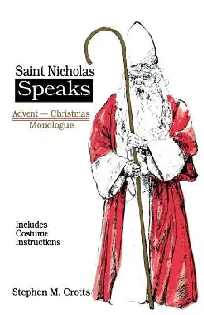 Saint Nicholas Speaks by Stephen M. Crotts