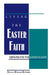 Living the Easter Faith: Sermons for the Easter Season by Donald W. Dotterer