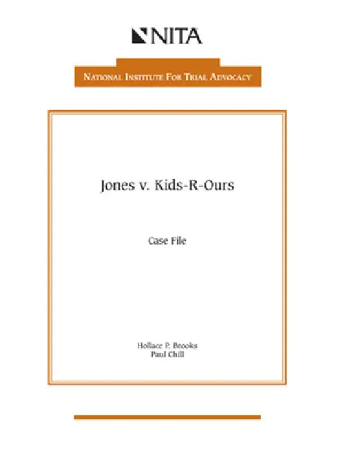 Jones v. Kids-R-Ours: Case File by Hollace P. Brooks, Paul Chill