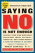 Saying No Is Not Enough Second Edition: Helping Your Kids Make Wise Decisions about Alcohol, Tobacco, and Other Drugs-A Guide for Parents of Children by Robert Schwebel