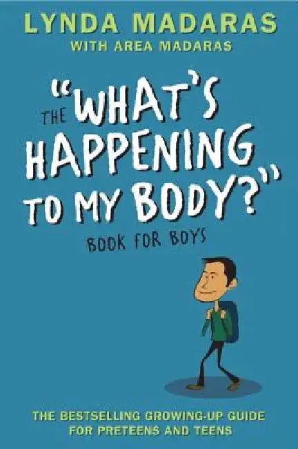 What's Happening to My Body? Book for Boys: Revised Edition by Lynda Madaras