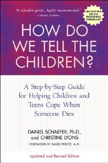 How Do We Tell the Children? Fourth Edition by Dan Schaefer