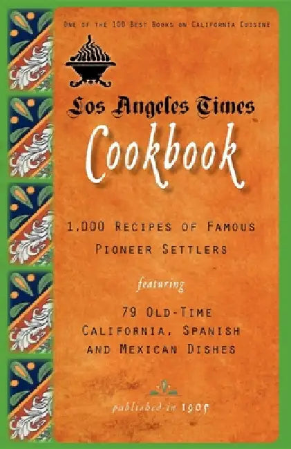 Los Angeles Times Cookbook by Los Angeles Times Los Angeles Times