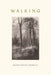 Walking by Henry David Thoreau
