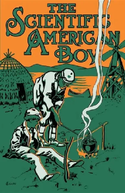 Scientific American Boy: Or the Camp at Willow Clump Island by A. Russell Bond