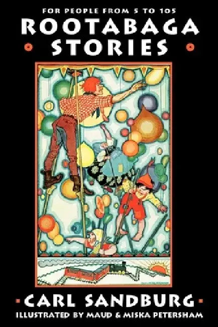 Rootabaga Stories by Carl Sandburg