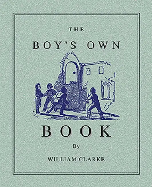 Boy's Own Book by William Clarke
