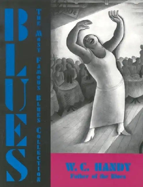 Blues: An Anthology by W. C. Handy