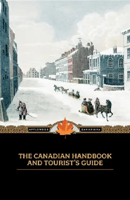 Canadian Handbook and Tourist's Guide by M. Longmoore