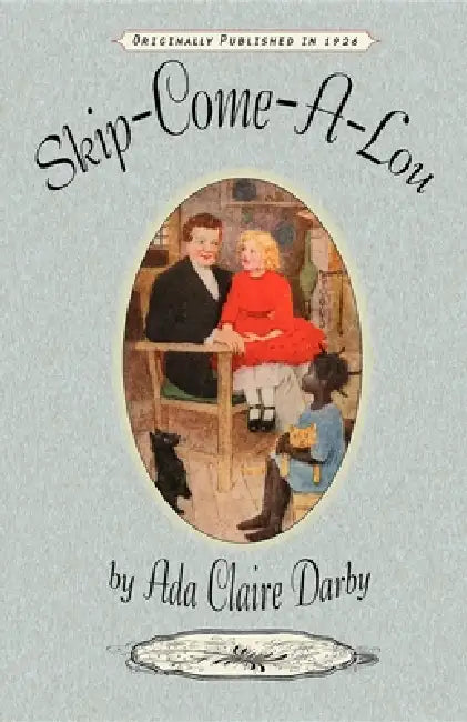Skip-Come-A-Lou by Ada Claire Darby