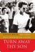 Turn Away Thy Son: Little Rock, the Crisis That Shocked the Nation by Elizabeth Jacoway