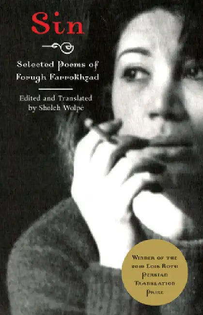Sin: Selected Poems of Forugh Farrokhzad by Sholeh Wolpe