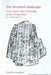 The Ancestral Landscape: Time, Space, and Community in Late Shang China (Ca. 1200-1045 B.C.) Volume 53 by David N. Keightley