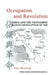 Occupation and Revolution: China and the Vietnamese August Revolution of 1945 by Peter M. Worthing