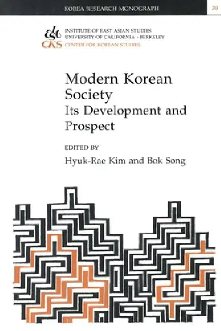 Modern Korean Society: Its Development and Prospect Volume 30 by Hyuk-Rae Kim, Bok Song