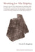 Working for His Majesty: Research Notes on Labor Mobilization in Late Shang China (CA. 1200-1045 B.C.), as Seen in the Oracle-Bone Inscriptions, with by David N. Keightley