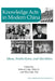 Knowledge Acts in Modern China: Ideas, Institutions, and Identities by Robert Joseph Culp, Eddy U, Wen-hsin Yeh