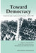 Toward Democracy: South Korean Culture and Society, 1945-1980 by Hyon-Ju Kim