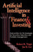 Artificial Intelligence in Finance & Investing: State-of-the-Art Technologies for Securities Selection and Portfolio Management by Robert R. Trippi