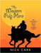 The Western Pulp Hero: An Investigation Into the Psyche of an American Legend by Carr, Nick
