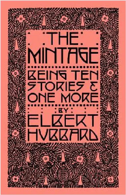 The Mintage by Hubbard, Elbert