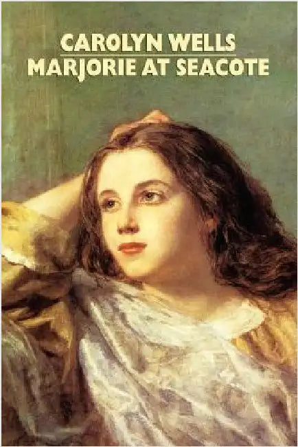 Marjorie at Seacote by Wells, Carolyn