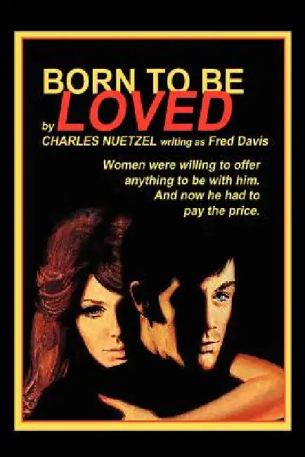 Born to Be Loved by Charles Nuetzel