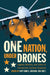 One Nation Under Drones: Legality, Morality, and Utility of Unmanned Combat Systems by USN (Ret ). Jackson John E.