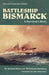 Battleship Bismarck: A Survivor's Story by Bukard Baron Von Mullenheim-Rechberg, Estate Of Jack Sweetman