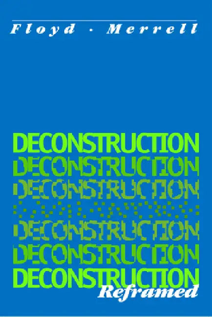 Deconstruction Reframed by Floyd Merrell